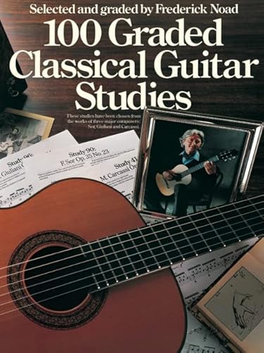 Stock image for 100 Graded Classical Guitar Studies: Selected and Graded by Frederick Noad for sale by Books Unplugged