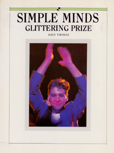 Stock image for Simple Minds: Glittering Prize for sale by Wonder Book