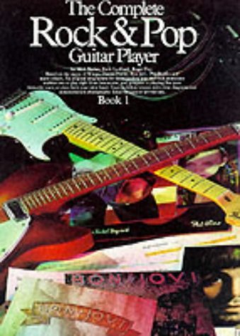 Complete Rock and Pop Guitar Player: Book 1 - Barker, Mick; Rick Cardinale, Roger Day