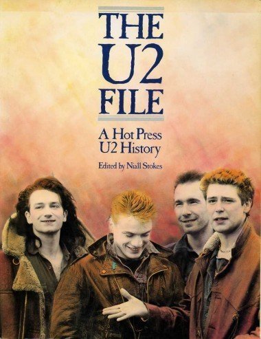 Beispielbild fr U2 File: A Hot Press U2 History 1978-1985 zum Verkauf von Half Price Books Inc.