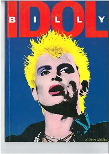 Billy Idol (9780711907867) by Greene, Jo-Ann