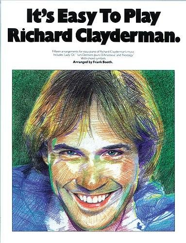 Imagen de archivo de It's Easy to Play Richard Clayderman - Book 1: Easy Piano a la venta por The London Bookworm