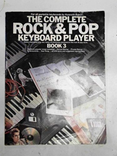 9780711908864: Complete Rock and Pop Keyboard Player: Songbook 3