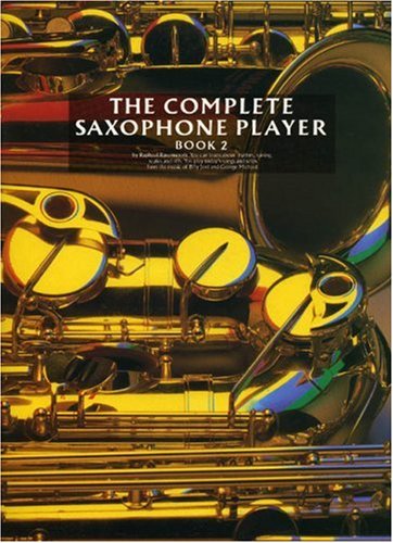 Beispielbild fr The Complete Saxophone Player: Book 2 zum Verkauf von Sarah Zaluckyj