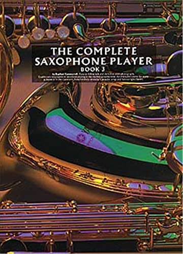 Stock image for The Complete Saxophone Player Book 3 for sale by WorldofBooks