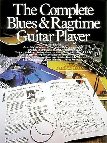 Imagen de archivo de The Complete Blues & Ragtime Guitar Player (Guitar Books) a la venta por HPB-Ruby