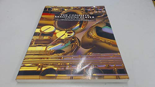 9780711910492: The Complete Saxophone Player