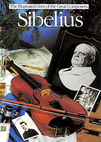 Imagen de archivo de Sibelius (Illustrated Lives of the Great Composers S.) a la venta por WorldofBooks