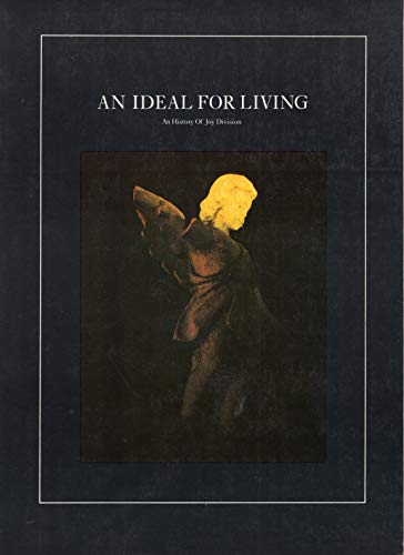 An Ideal for Living: An History of Joy Division (9780711910652) by Johnson, Mark