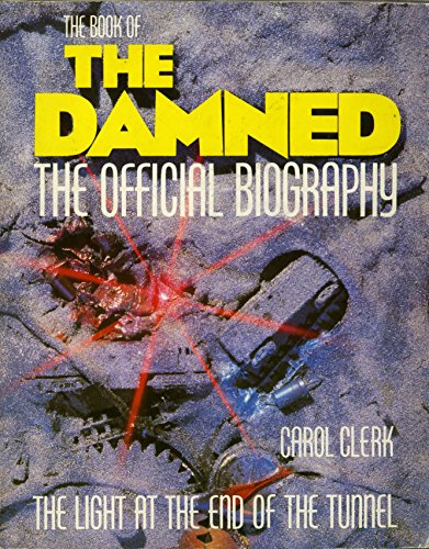 9780711911222: The Book of the Damned: The Light at the End of the Tunnel: the Official Biography
