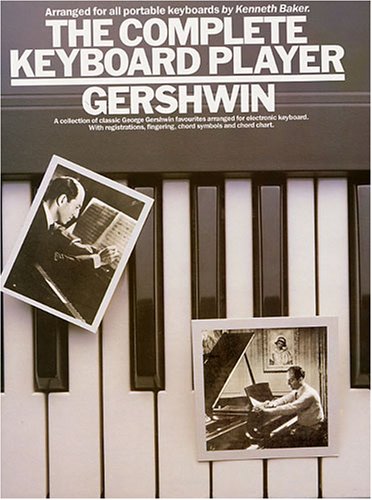 Beispielbild fr George Gershwin (The Complete Keyboard Player) zum Verkauf von WorldofBooks