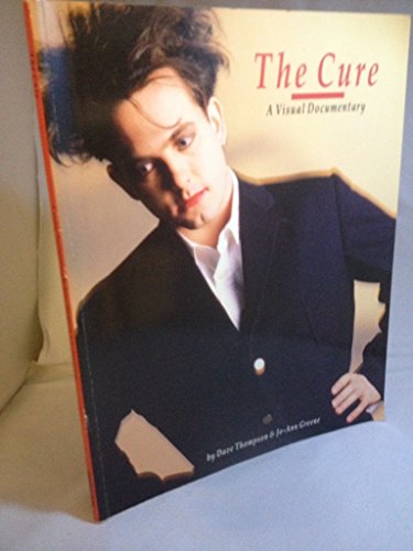 9780711913875: The "Cure": Visual Documentary