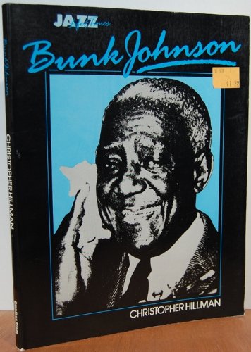 Imagen de archivo de Bunk Johnson : Life and Times a la venta por Better World Books: West