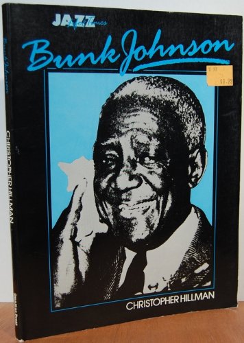 Stock image for Bunk Johnson : Life and Times for sale by Better World Books: West