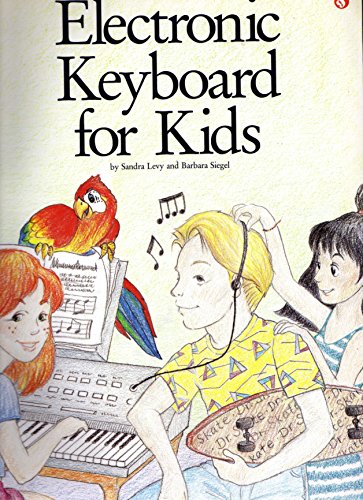 Electronic Keyboard for Kids (9780711914476) by Levy, Sandra