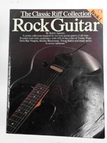 9780711914919: The classic riff collection: Rock guitar, book 1