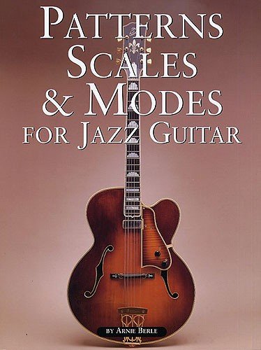 9780711915084: Patterns, Scales & Modes For Jazz Guitar Gtr
