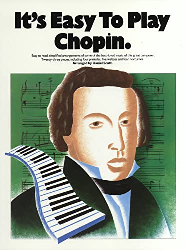 Imagen de archivo de It's Easy to Play Chopin a la venta por Barnes & Nooyen Books