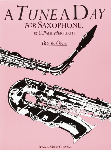 Beispielbild fr A Tune a Day - Saxophone : Book 1 zum Verkauf von Better World Books