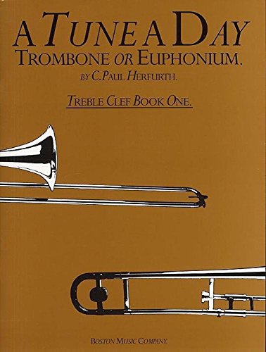 Beispielbild fr A Tune a Day Trombone, Euphonium, Treble Clef: Book 1 zum Verkauf von WorldofBooks