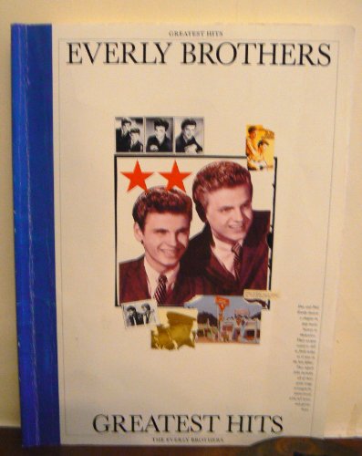 9780711916173: The Everly Brothers Greatest Hits (Piano Vocal Guitar)