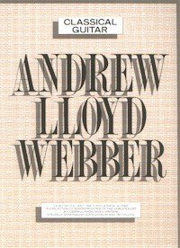 Andrew Lloyd Webber: Classical guitar (9780711916197) by Andrew Lloyd Webber