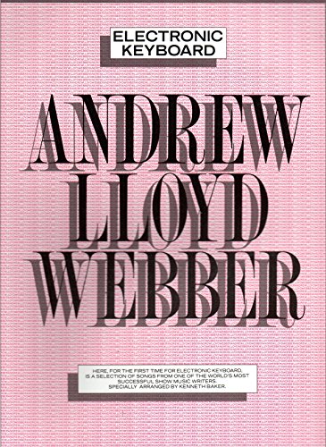 Andrew Lloyd Webber Electronic Keyboard (9780711916203) by Andrew Lloyd Webber