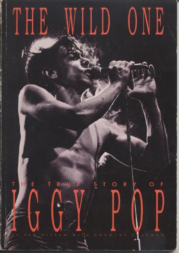 Beispielbild fr The Wild One: the True Story of Iggy Pop zum Verkauf von WorldofBooks