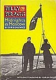 Beispielbild fr Billy Bragg: Midnights in Moscow zum Verkauf von WorldofBooks