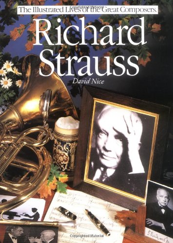 Imagen de archivo de Richard Strauss (Illustrated Lives of the Great Composers) a la venta por Wonder Book