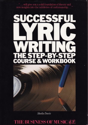 Successful Lyric Writing: The Step-By-Step Course and Workbook (9780711917200) by Sheila Davis