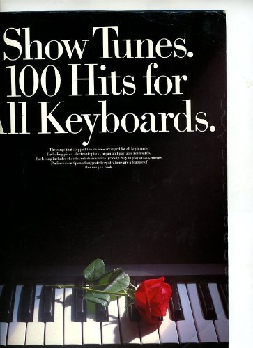 Beispielbild fr Show Tunes: 100 Hits for All Keyboards zum Verkauf von WorldofBooks