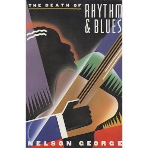 Beispielbild fr The Death of Rhythm and Blues zum Verkauf von AwesomeBooks
