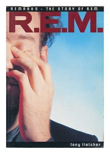 9780711918139: R.E.M. - Remarks, the Story of REM.