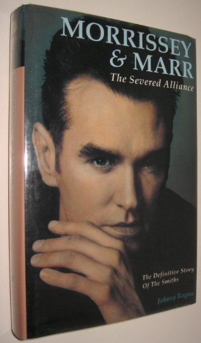 Imagen de archivo de Morrissey and Marr: The Severed Alliance a la venta por AwesomeBooks