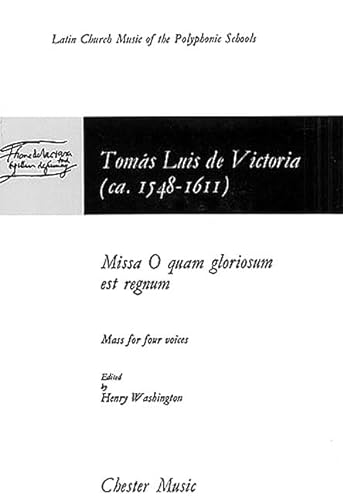9780711918504: Tomas luis de victoria: missa o quam gloriosum est regnum chant: Mass for Four Voices