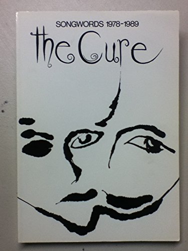 A Book of Songwords: The Cure,1978-1989 (A Fiction Book)