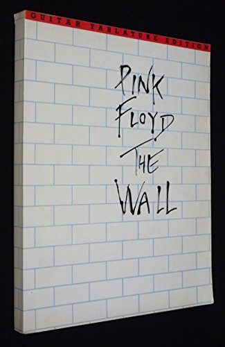 PINK FLOYD: THE WALL GUITAR TAB EDITION GUITARE (9780711919860) by PINK FLOYD (ARTIST)