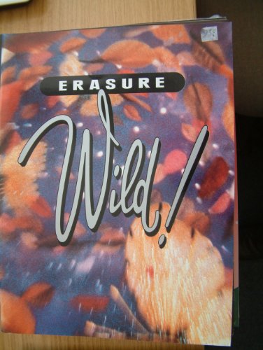9780711921146: Wild!: [all the songs from Erasure's latest album presented in top line arrangements with guitar chord boxes]