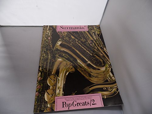 Imagen de archivo de Saxmania!: For all saxophones Pop Greats a la venta por WorldofBooks