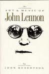 9780711921818: The Art and Music of John Lennon