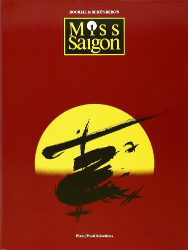 Stock image for CLAUDE-MICHEL SCHONBERG MISS SAIGON VOCAL SELECTIONS PVG for sale by WorldofBooks