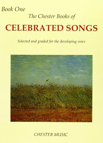 Stock image for The Chester Books of Celebrated Songs: Book 1 - Selected and graded for the developing voice: High or Medium Voice for sale by WorldofBooks