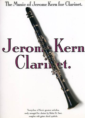 Beispielbild fr The Music of Jerome Kern for Clarinet zum Verkauf von Sarah Zaluckyj