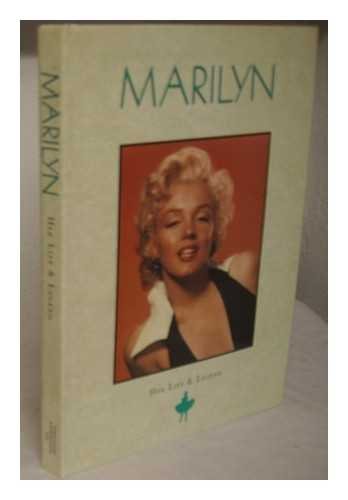 Beispielbild fr Marilyn: Her Life and Legend zum Verkauf von WorldofBooks