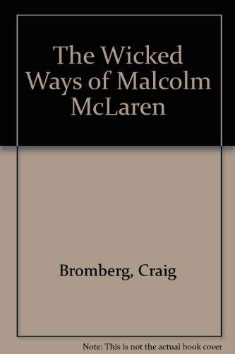 9780711924888: The Wicked Ways of Malcolm McLaren