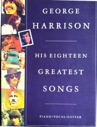 Beispielbild fr George Harrison: His 18 Greatest Hits (Greatest Songs) (Piano Vocal Guitar) zum Verkauf von WorldofBooks