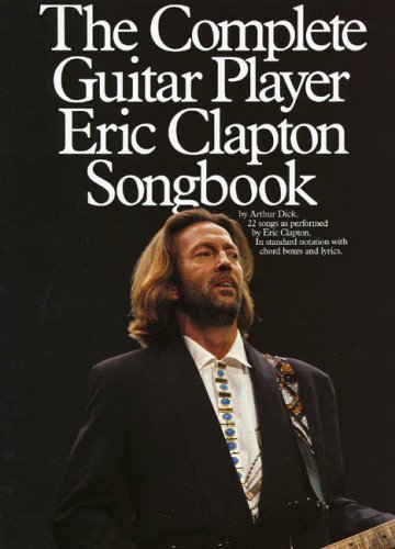 Imagen de archivo de Comlete Guitar Player Eric Clapton: Eric Clapton Songbook a la venta por WorldofBooks