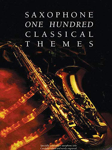 Beispielbild fr One Hundred Classical Themes: Saxophone zum Verkauf von Half Price Books Inc.