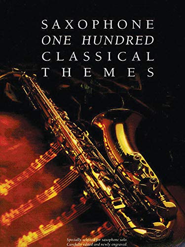 Stock image for One Hundred Classical Themes: Saxophone for sale by Half Price Books Inc.